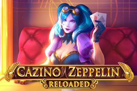 Cazino Zeppelin Reloaded