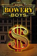 The Bowery Boys
