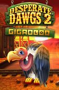 Desperate Dawgs 2 Gigablox