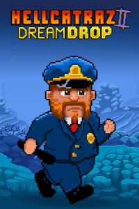 Hellcatraz 2 Dream Drop