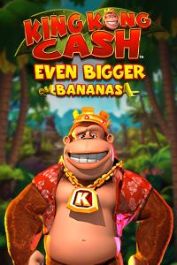King Kong Cash Even Bigger Bananas