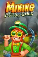 Mining Pots of Gold
