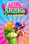 Milkshake XXXtreme