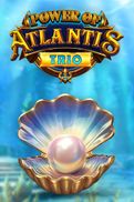 Power of Atlantis Trio