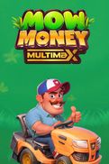 Mow Money MULTIMAX