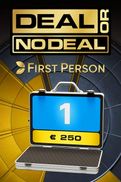 First Person Deal or No Deal