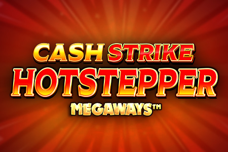 Cash Strike Hotstepper Megaways
