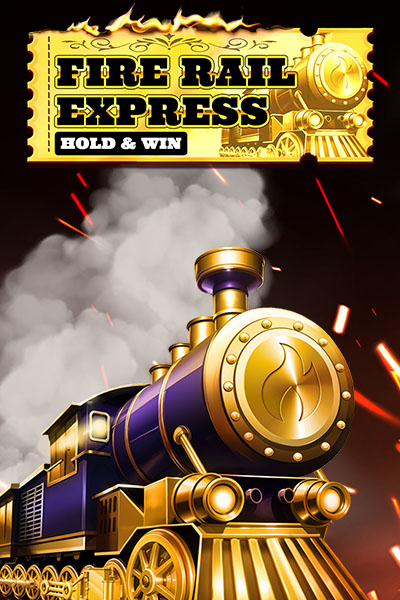 Fire Rail Express: Hold and Win