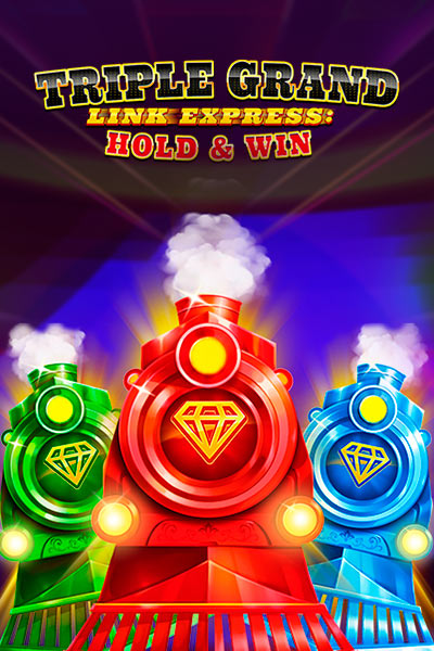 Triple Grand Link Express: Hold & Win