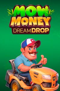 Mow Money Dream Drop